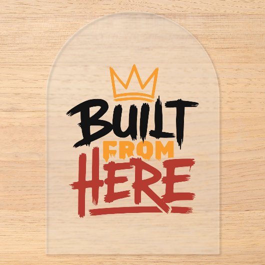 誇りと本物らしさの表現「Built From Here」 アクリル招待状 (正面)