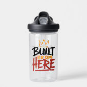 誇りと本物らしさの表現「Built From Here」 ウォーターボトル (正面)