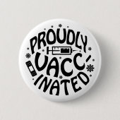 誇りをもってワクチンを接種されたコヴィド19コロナウイルスが黒を打つ 缶バッジ (正面)