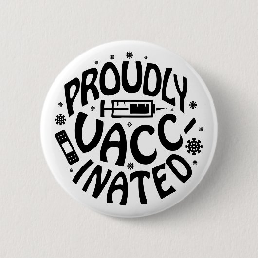 誇りをもってワクチンを接種されたコヴィド19コロナウイルスが黒を打つ 缶バッジ (正面)