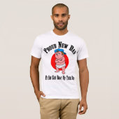 誇りを持ったで新しいパパのTシャツ Tシャツ (正面フル)