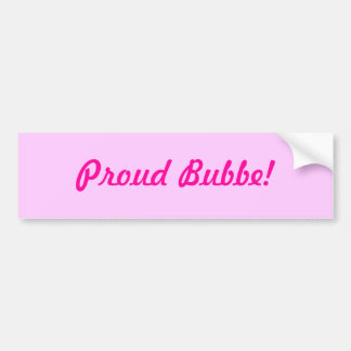 誇りを持ったなBubbe! バンパーステッカー
