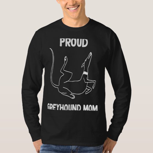 誇りを持ったグレイハウンド母ローチング1 Tシャツ (正面)