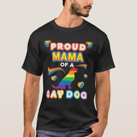 誇りを持ったゲイ犬レズビアンプライドLGBTレインボーのママ Tシャツ (正面)
