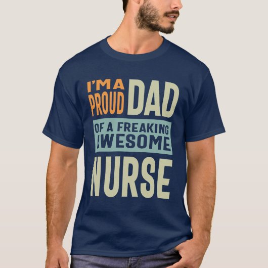 誇りを持ったパパの素晴らしナース Tシャツ (正面)