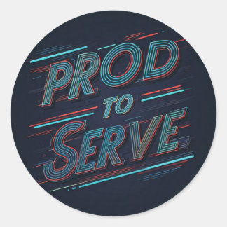 誇りを持った仕える ラウンドシール