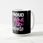 誇りを持った卒業生の母 コーヒーマグカップ (正面右)