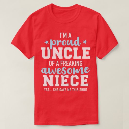 誇りを持った姪素晴らしの叔父さん与えがこの贈り物 Tシャツ (デザイン正面)