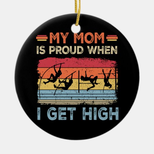 誇りを持った母おもしろいポールボールトハイスクールカレッジトラック セラミックオーナメント (正面)