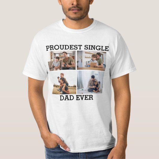 誇りを持った独身のパパ・Ever Father Photo Collage Tシャツ (正面)
