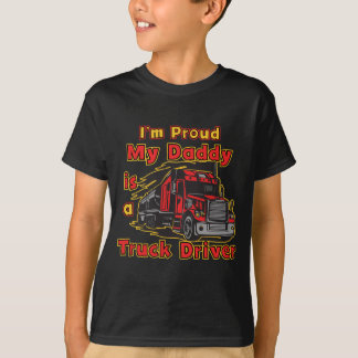 誇りを持った私のお父さんはトラックの運転手です Tシャツ