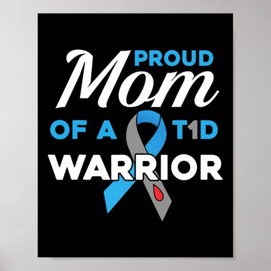 誇りを持った糖尿病戦士の母T1D認識度タイプ1 ポスター (正面)