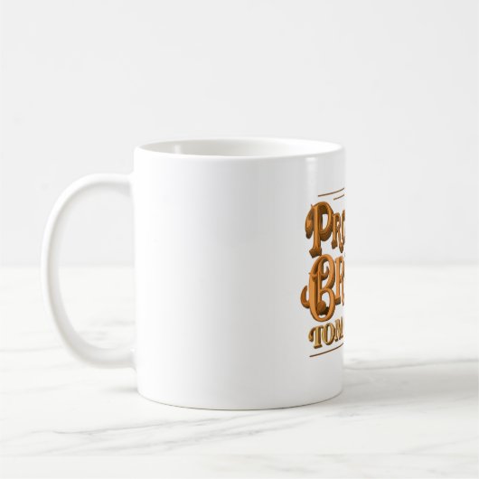 誇りを持った過去ブライトトゥモロー コーヒーマグカップ (左)
