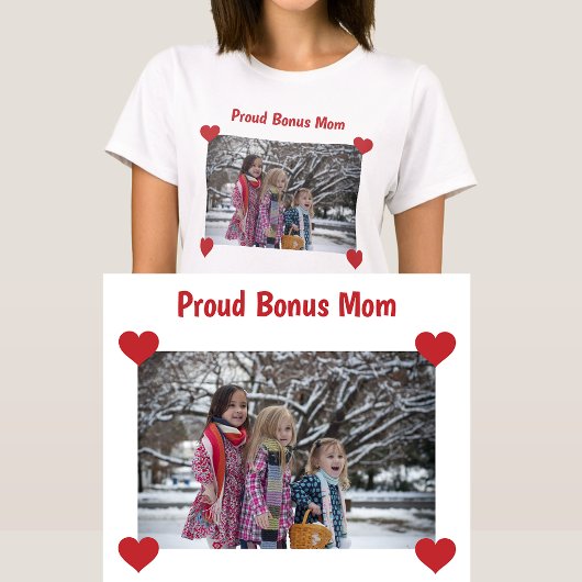 誇りを持ったBonus Mom Stepmom Photo Make Your T-Shirt Tシャツ