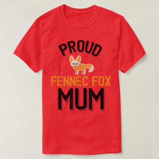 誇りを持ったFennec For Mum Tシャツ (デザイン正面)