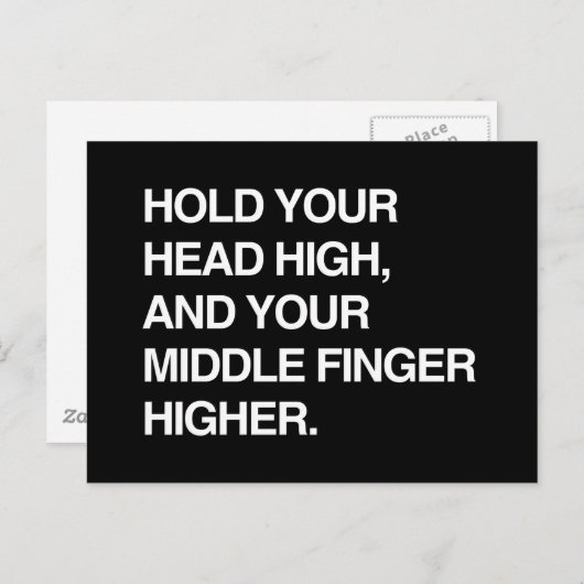 誇りを持って頭を高く上げ、さらに中指も高く上げろ。 ポストカード (正面/裏面)
