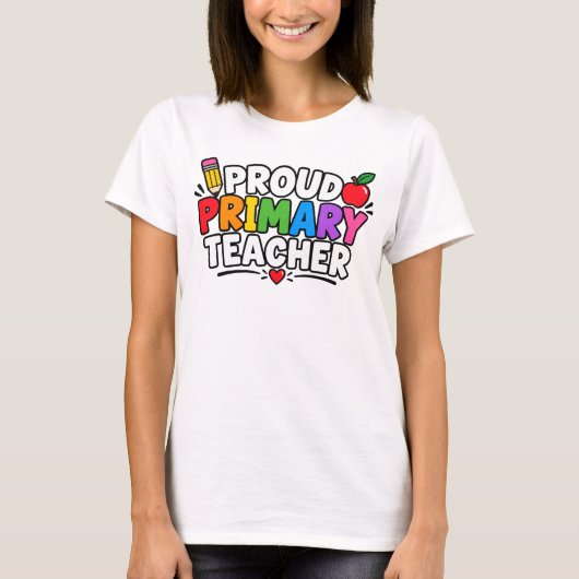 誇りを持つ小学校教師 view 1 Proud Primary Tシャツ (正面)
