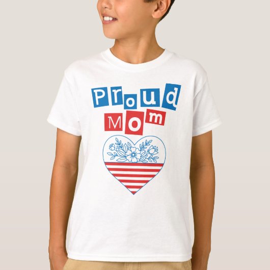 誇りを持つ母 7月4日 母の日 Tシャツ (正面)