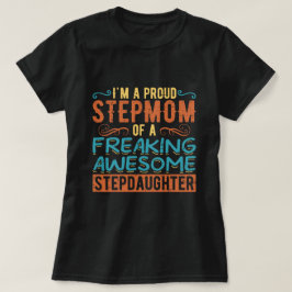 誇りステップマム ステップ娘 引用ギフト Tシャツ