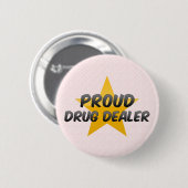 誇り高いドラッグ・ディーラー 缶バッジ (正面&裏面)