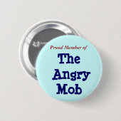 誇り高いメンバーの、怒っている暴徒 缶バッジ (正面&裏面)