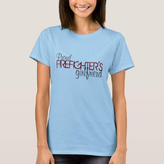 誇り高い消防士のガールフレンド Tシャツ (正面)