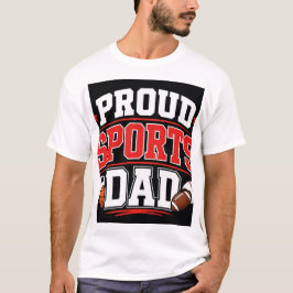 誇り高きスポーツパパ Tシャツ