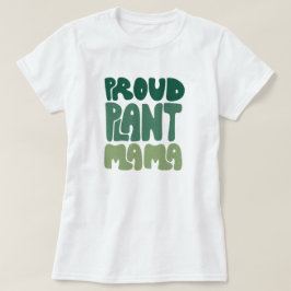 誇り高きプラントママ - 気高き植物愛好家 Tシャツ