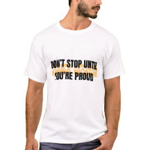 誇れるまで諦めるな 励ましの言葉 Tシャツ