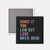 認める低い鍵愛Math Bruh先生 おもしろい マグネット (正面/裏面)