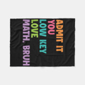 認める低鍵愛Math Bruh フリースブランケット (正面(横))