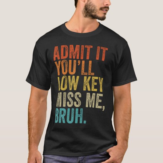 認めろ低鍵恋しく思の先生 Tシャツ (正面)