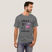 認めろ…私がいなければ人生は退屈だおもしろいろう Tシャツ (正面フル)