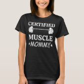 認定筋肉ママの面白いジムトレーニングTシャツ Tシャツ (正面)