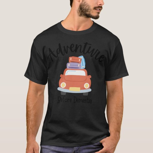 認知症の前の冒険（車） Tシャツ (正面)