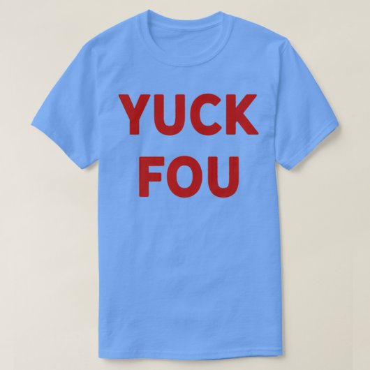 誓おもしろい言葉の呪いのジョークYuck Fou Premium Tシャツ (デザイン正面)