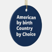 誕生によるアメリカ人、選択による国 セラミックオーナメント (右)