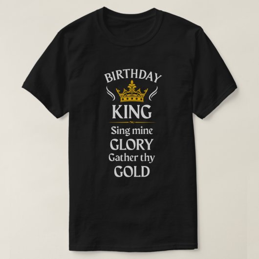 誕生日おめでとう王様; 私の栄光の色を歌え Tシャツ (デザイン正面)