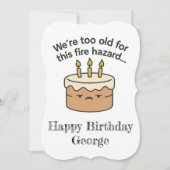 誕生日おもしろいカード – この火災の危険にさらすには古すぎる カード (正面)