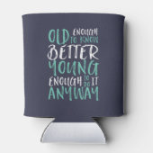 誕生日おもしろい引用文十分に若い 缶クーラー (裏面)