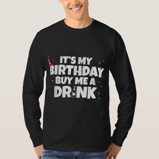 誕生日だ 買ってよ 飲み物 誕生日 Tシャツ (正面)