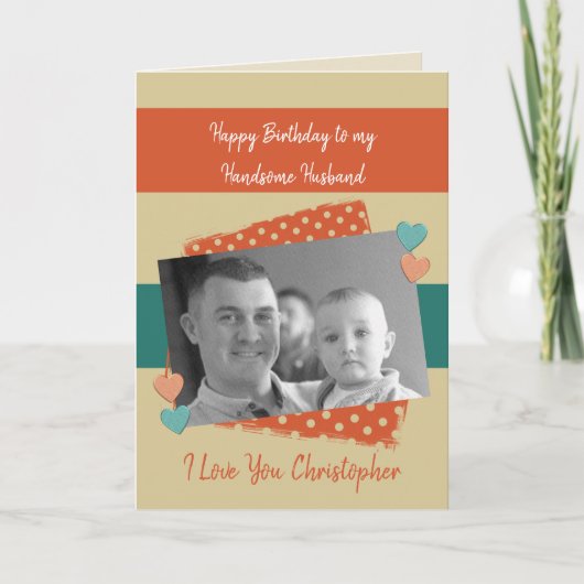 誕生日のオレンジ色の写真にハンサムな夫 カード (正面)