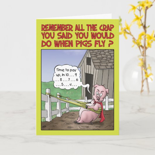 誕生日のユーモア、豚が飛ぶ時 カード (黄色い花)