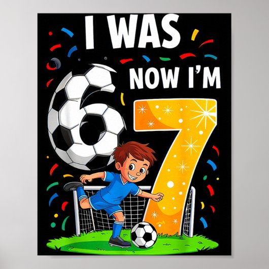 誕生日の少年 私は6歳 今は7歳 六 七 サッカー 67 ポスター (正面)