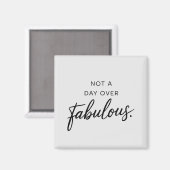 誕生日の引用:ファビュラスな贈り物、年齢を重ねることへの賛歌 マグネット (正面/裏面)
