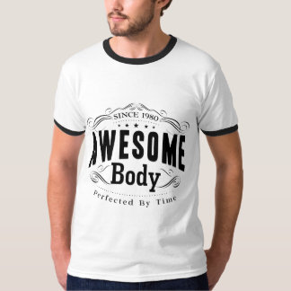 誕生日は1980年の素晴らしい体を生まれます Tシャツ