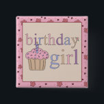 誕生日ガール 缶バッジ<br><div class="desc">"誕生日の女の子"特別な誰かの誕生日のために！</div>