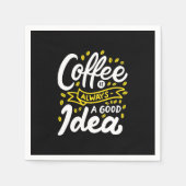 誕生日ギフトコーヒーはいつも良いアイディア スタンダードカクテルナプキン (正面)
