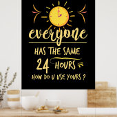 誕生日ギフト誰もが同じ24時間を持っている ポスター (キッチン)