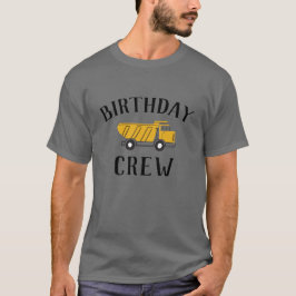 誕生日クルーのダンプトラック誕生日シャツ Tシャツ